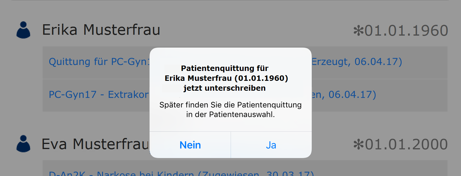 Die Meldung wird angezeigt, wenn der Patient den Erhalt bestätigen muss. Die Meldung wird angezeigt, wenn der Patient den Erhalt bestätigen muss.